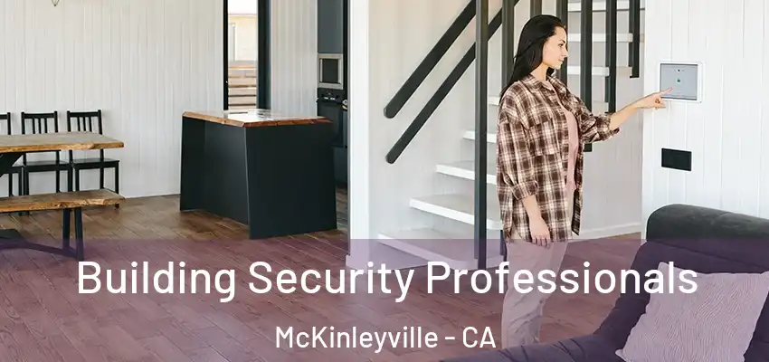  Building Security Professionals McKinleyville - CA